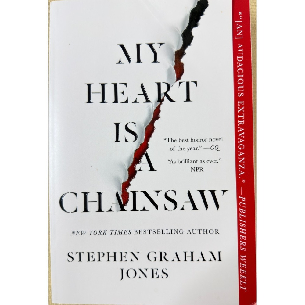 My Heart Is a Chainsaw Stephen Graham Jones 1st Printing Paperback 2022 LIKE NEW